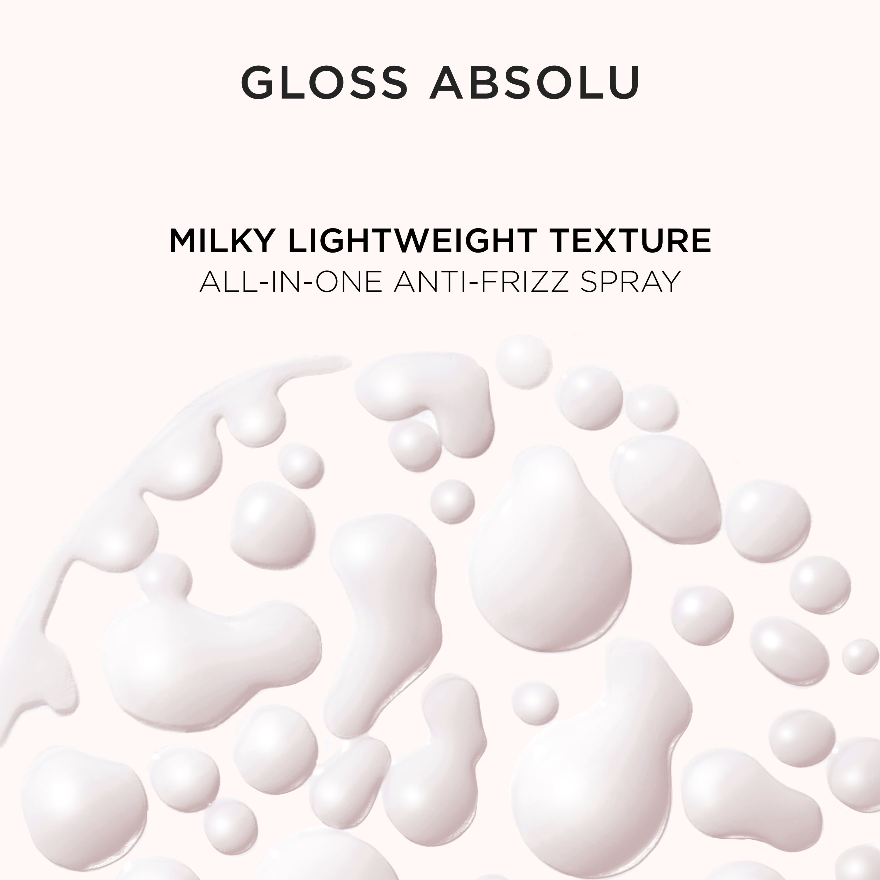Gloss Absolu Glaze Milk Anti-Frizz Heat Protecting Spray
